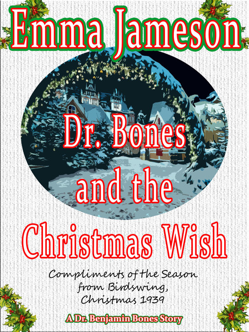 Title details for Dr. Bones and the Christmas Wish by Emma Jameson - Available
